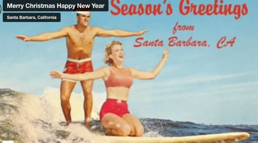 Seasons Greetings from Santa Barbara