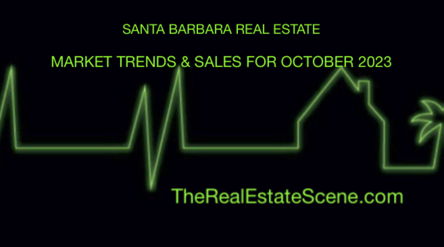 The Santa Barbara Real Estate Scene